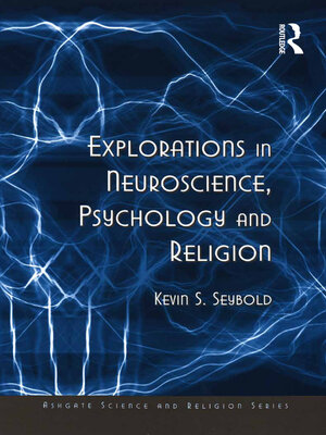 cover image of Explorations in Neuroscience, Psychology and Religion